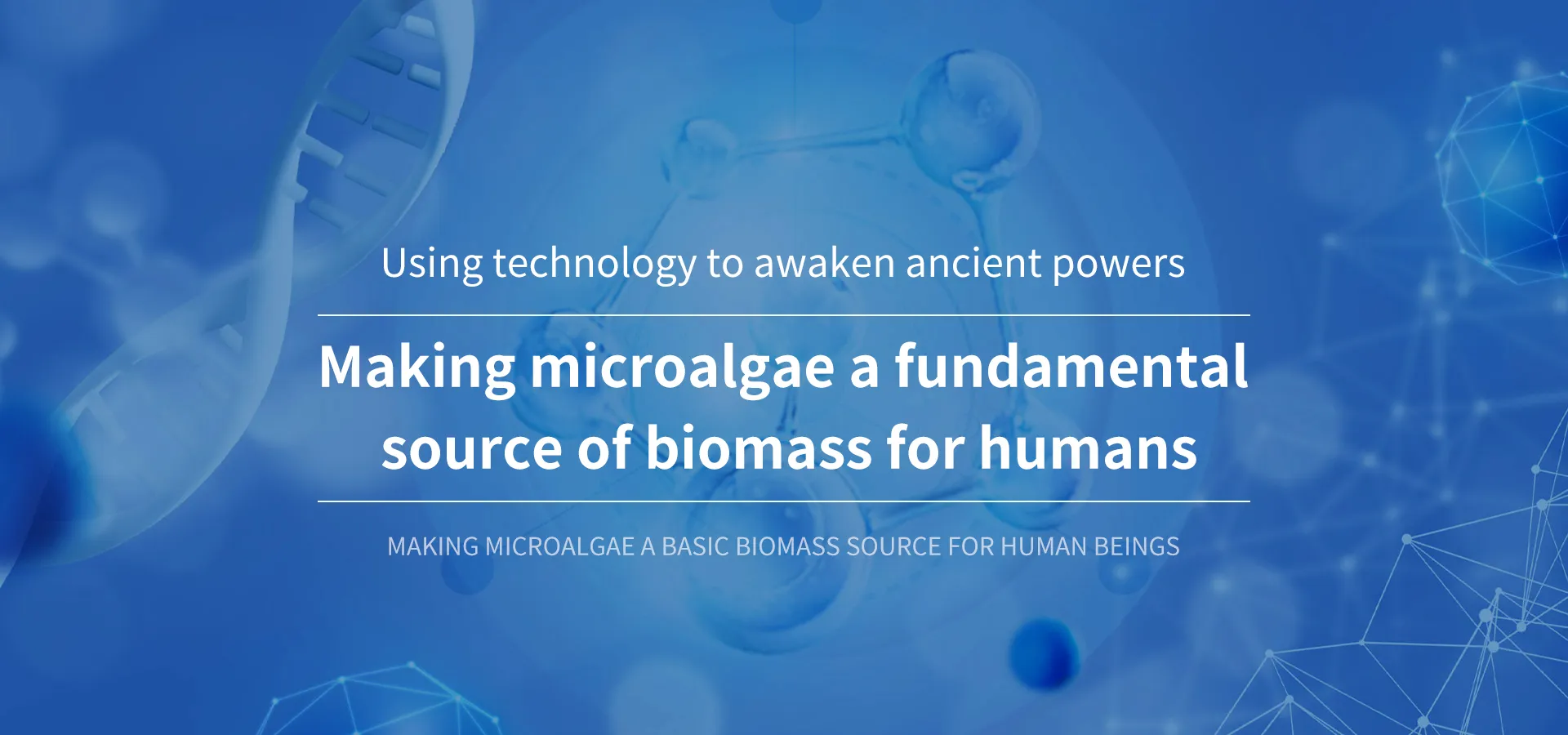 Making microalgae a fundamental source of biomass for humans